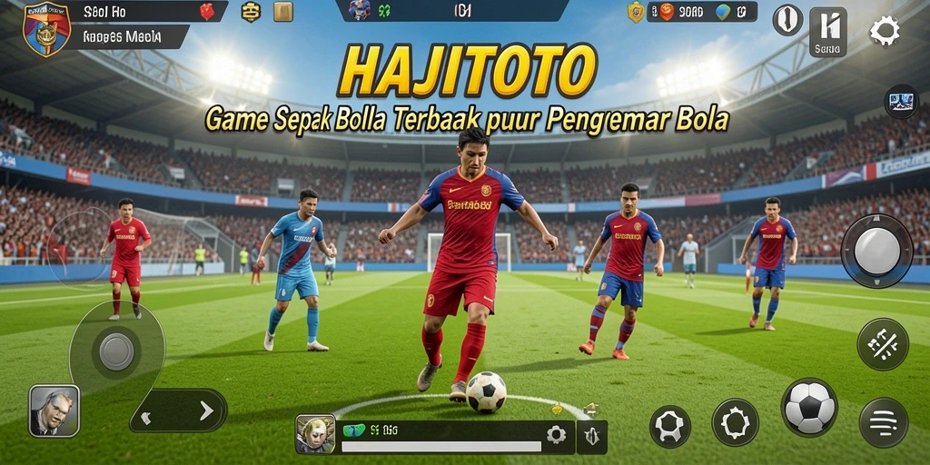 Screenshot utama HAJITOTO menampilkan momen seru di lapangan sepak bola.